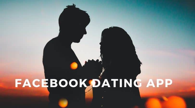 Download Facebook Dating App Online – Facebook Dating App Feature