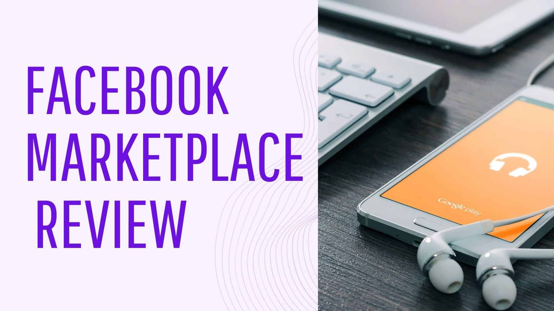 Facebook Marketplace Review | Marketplace Facebook Near Me