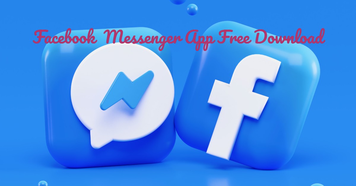 Facebook Messenger App Download