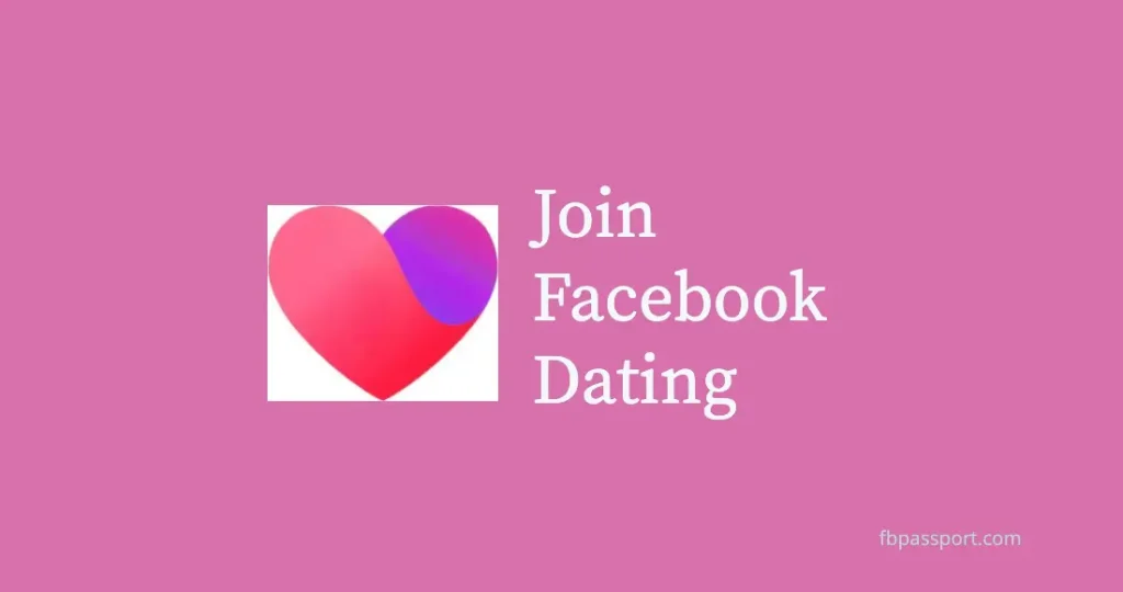 How to join Facebook Dating